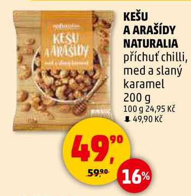 KEŠU A ARAŠÍDY NATURALIA příchuť chilli, med a slaný karamel, 200 g  