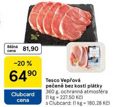 Tesco Vepřová pečeně bez kosti plátky, 360 g 