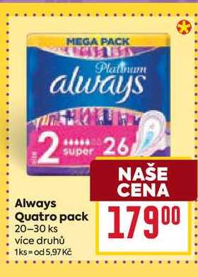Always Quatro pack 20-30 ks