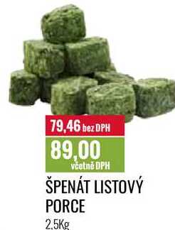 ŠPENÁT LISTOVÝ PORCE 2,5Kg 