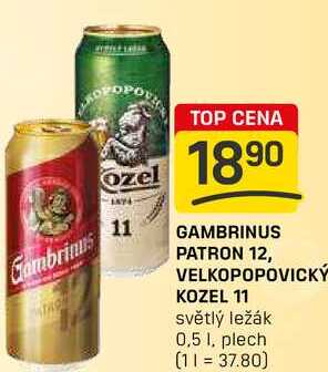GAMBRINUS PATRON 12, VELKOPOPOVICKÝ KOZEL 11 světlý ležák 0,5 1, plech