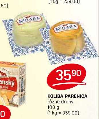 KOLIBA PARENICA různé druhy 100g
