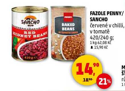 FAZOLE PENNY/ SANCHO červené v chilli, v tomatě, 420/240 g 