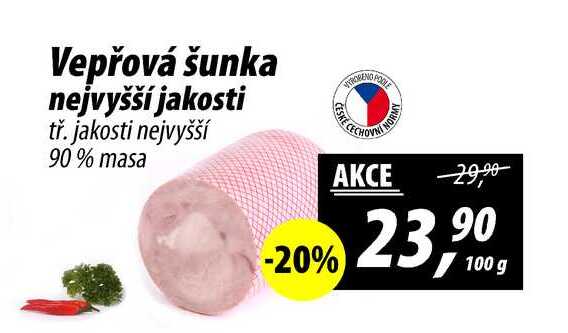 Vepřová šunka nejvyšší jakosti tř. jakosti nejvyšší 90% masa, 100 g