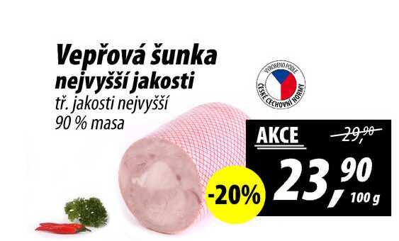 Vepřová šunka nejvyšší jakosti tř. jakosti nejvyšší 90% masa, 100 g 