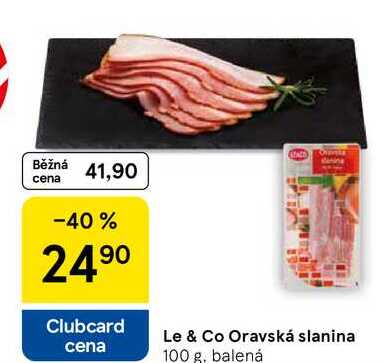 Le & Co Oravská slanina, 100 g, balená 