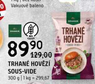 TRHANÉ HOVĚZÍ SOUS-VIDE 300 g  