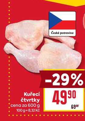 Kuřecí čtvrtky cena za 600 g 