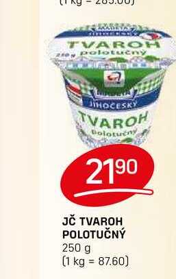 JČ TVAROH POLOTUČNÝ 250 g 