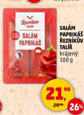 SALÁM PAPRIKÁŠ ŘEZNÍKŮV TALÍŘ krájený, 100 g 