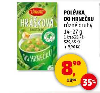 POLÉVKA DO HRNEČKU HRÁŠKOVÁ různé druhy, 14-27 g 