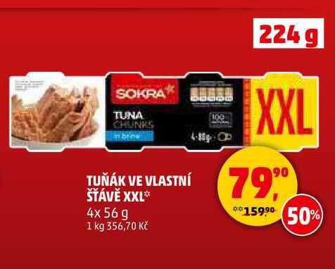 TUŇÁK VE VLASTNÍ ŠŤÁVĚ XXL, 4x 56 g  