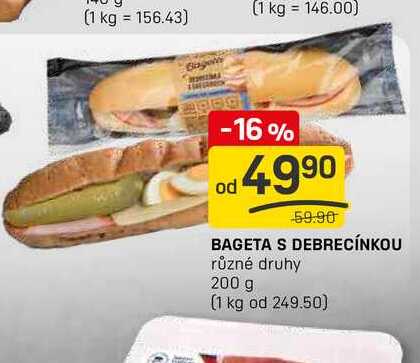 BAGETA S DEBRECÍNKOU různé druhy 200 g 
