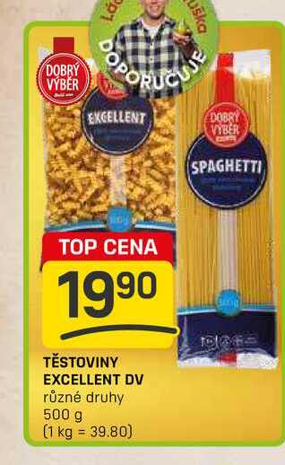 TĚSTOVINY EXCELLENT DV různé druhy 500 g 