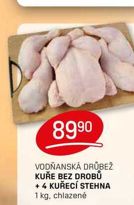 KUŘE BEZ DROBŮ + 4 KUŘECÍ STEHNA 1 kg