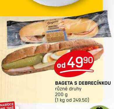 BAGETA S DEBRECÍNKOU různé druhy 200 g