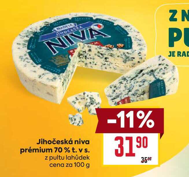 Jihočeská niva prémium 70 % t. vs. z pultu lahůdek cena za 100 g 