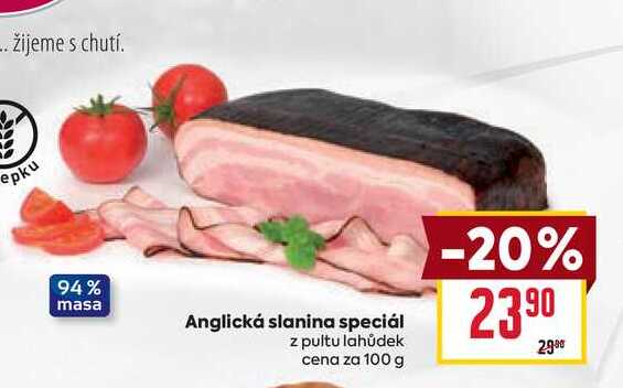 Anglická slanina speciál z pultu lahůdek cena za 100 g  