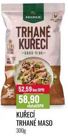 KUŘECÍ TRHANÉ MASO 300g 