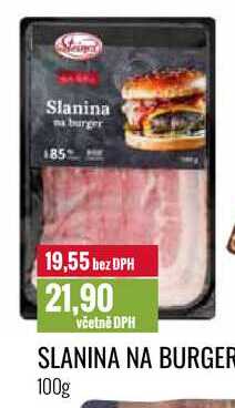 SLANINA NA BURGER 100g  