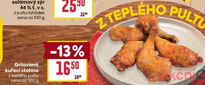 Grilovaná kuřecí stehna z teplého pultu cena za 100 g 