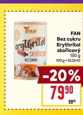 FAN Bez cukru Erythritol skořicový 150 g