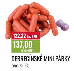 DEBRECÍNSKÉ MINI PÁRKY cena za 1Kg 