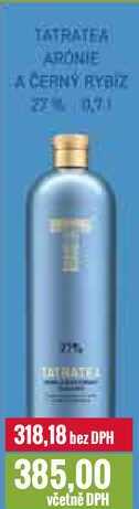 TATRATEA ARONIE A ČERNÝ RYBÍZ 27% 0,7L