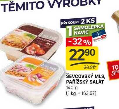 ŠEVCOVSKÝ MLS, PAŘÍŽSKÝ SALÁT 140