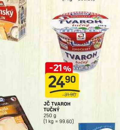 JČ TVAROH TUČNÝ 250 g 