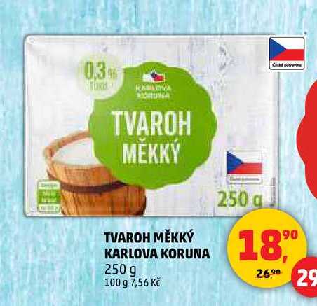 TVAROH MĚKKÝ KARLOVA KORUNA, 250 g