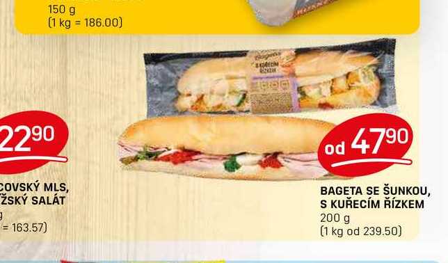 BAGETA SE ŠUNKOU, S KUŘECÍM ŘÍZKEM 200 g