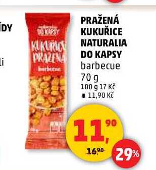PRAŽENÁ KUKUŘICE NATURALIA DO KAPSY barbecue, 70 g