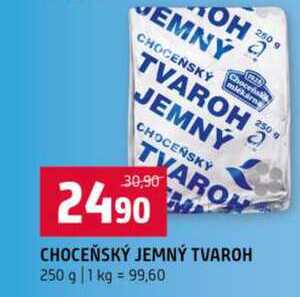 CHOCEŇSKÝ JEMNÝ TVAROH 250 g