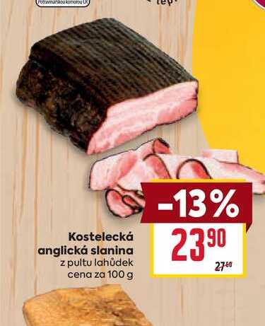 Kostelecká anglická slanina z pultu lahůdek cena za 100 g 