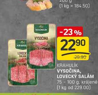 VYSOČINA, LOVECKÝ SALÁM 75 - 100 g, krájené 