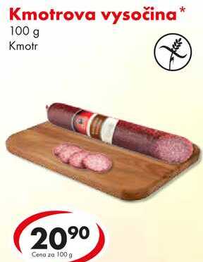 Kmotrova vysočina, 100 g