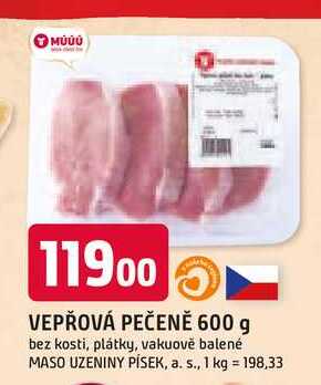VEPŘOVÁ PEČENĚ 600 g bez kosti, plátky, vakuově balené 