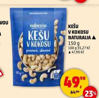 KEŠU V KOKOSU NATURALIA, 150 g