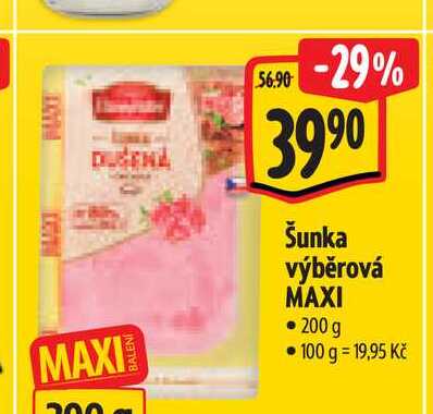 Šunka výběrová MAXI 200 g