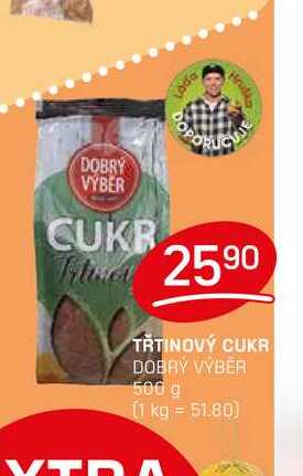 TŘTINOVÝ CUKR DOBRÝ VÝBĚR 500 g