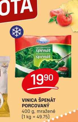 VINICA ŠPENÁT PORCOVANÝ 400 g, mražené 