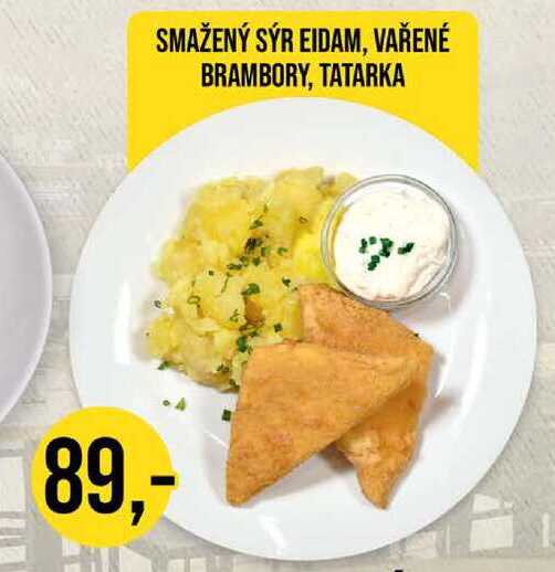 SMAŽENÝ SÝR EIDAM, VAŘENÉ BRAMBORY, TATARKA 1 porce