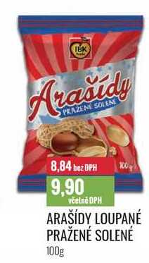 ARAŠÍDY LOUPANÉ PRAŽENÉ SOLENÉ 100g