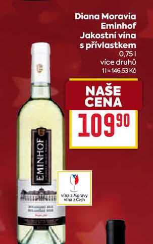 Diana Moravia Eminhof Jakostní vína s přívlastkem 0,75l