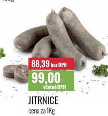 JITRNICE cena za 1Kg 