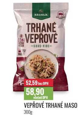 VEPŘOVÉ TRHANÉ MASO 300g