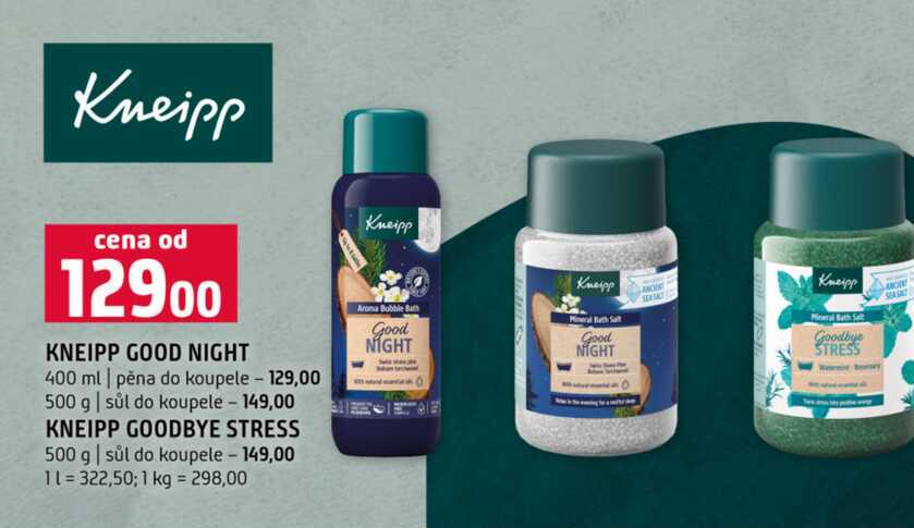 KNEIPP GOOD NIGHT 400 ml pěna do koupele 500 g sůl do koupele KNEIPP GOODBYE STRESS 500 g sůl do koupele
