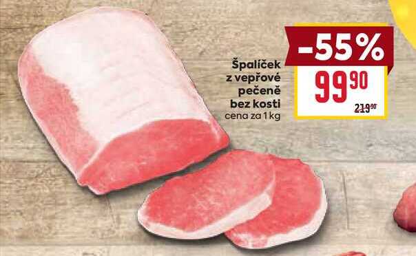 Špalíček z vepřové pečeně bez kosti cena za 1 kg