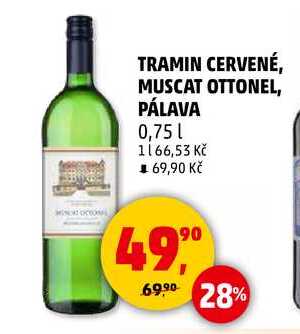 TRAMIN CERVENÉ, MUSCAT OTTONEL, PÁLAVA, 0,75 l